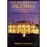 The Presidential Dilemma: Leadership in the American System