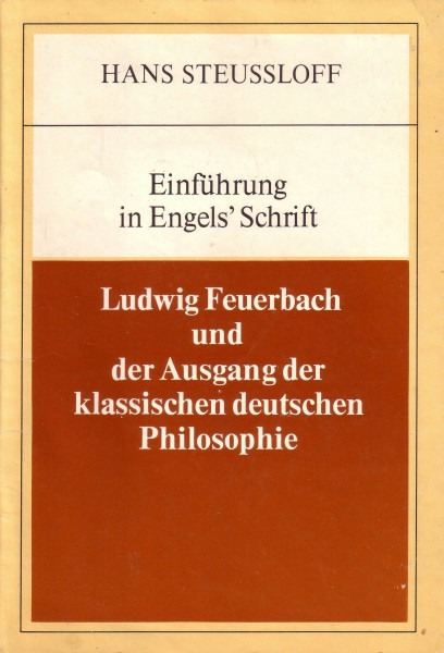 Einführung in Engels' Schrift "Ludwig Feuerbach und der Ausgang der klassischen deutschen Philosophie"