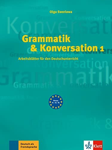 Grammatik & Konversation 1: Arbeitsblätter für den Deutschunterricht. Kopiervorlagen