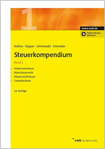 Steuerkompendium, Band 1: Einkommensteuer, Bilanzsteuerrecht, Körperschaftsteuer, Gewerbesteuer.