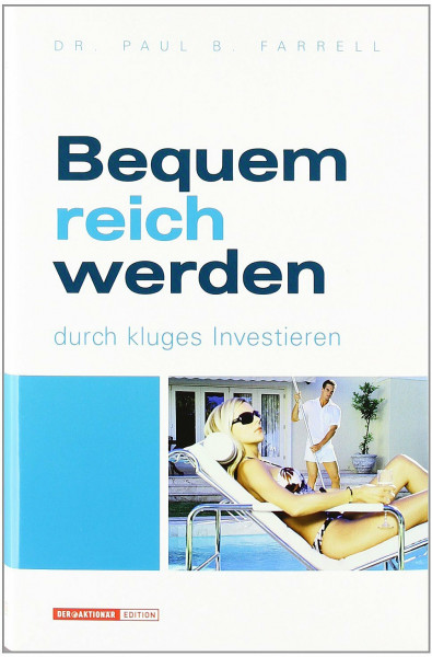 Bequem reich werden durch kluges Investieren
