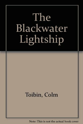 The Blackwater Lightship: Shortlisted for the Booker Prize