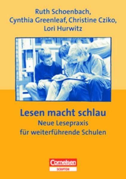 Lesen macht schlau - Neue Lesepraxis für weiterführende Schulen