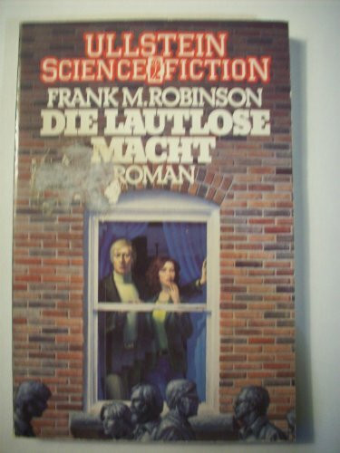 Die lautlose Macht.