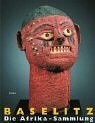 Baselitz. Die Afrika-Sammlung