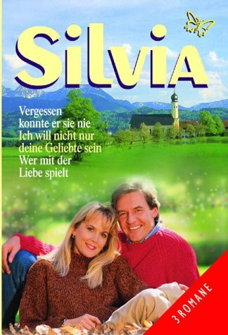 Vergessen konnte er sie nie. Ich will nicht nur deine Geliebte sein. Wer mit der Liebe spielt: 3 Romane