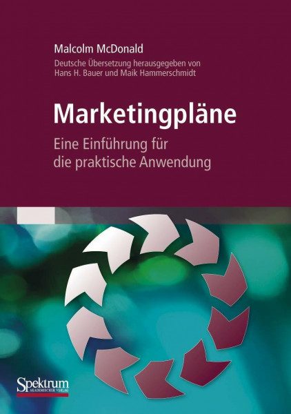 Marketingpläne: Eine Einführung für die praktische Anwendung.