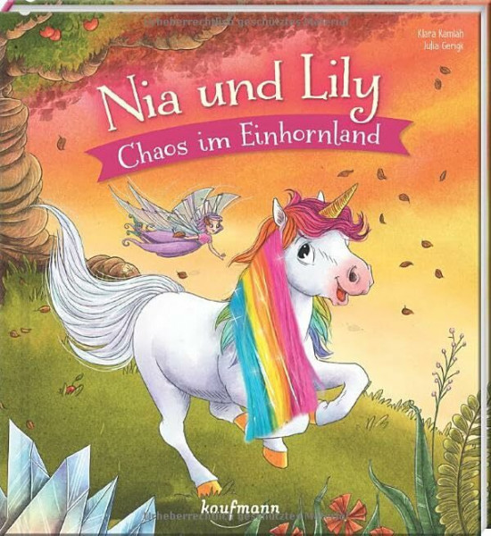 Nia und Lily - Chaos im Einhornland: Mein Streichel-Bilderbuch mit Mähne auf dem Cover (Die Abenteuer von Einhorn Nia & Fee Lily: Bilderbuch - Kinderbücher ab 3 Jahre)