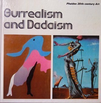 Surrealism and Dadaism Surrealism and Dadaism