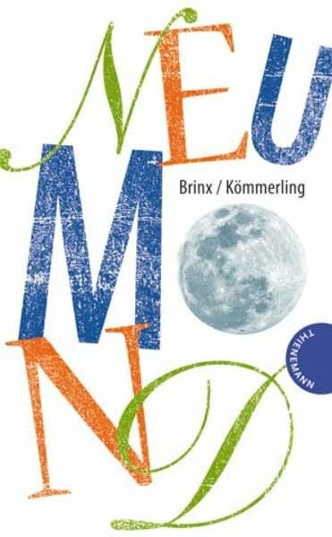 Neumond: Ausgezeichnet mit dem Jugendliteraturpreis Segeberger Feder 2008