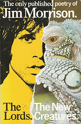 Jim Morrison: Lords and New Creatures