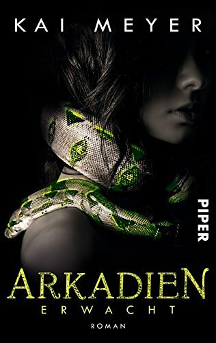 Arkadien erwacht: Roman (Arkadien 1) (Arkadien-Reihe, Band 1)
