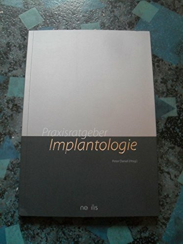 Praxisratgeber Implantologie.: Ästhetik durch Zirkonoxidimplantate