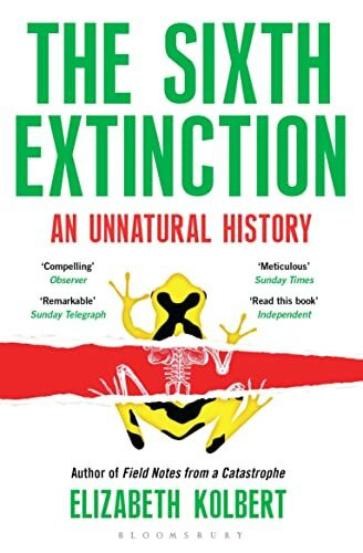 The Sixth Extinction: An Unnatural History