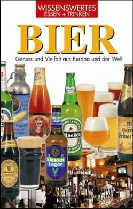 Bier: Genuss und Vielfalt aus Europa und der Welt