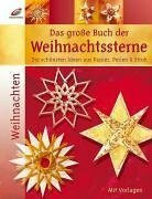 Das grosse Buch der Weihnachtssterne: Die schönsten Ideen aus Papier, Perlen & Stroh