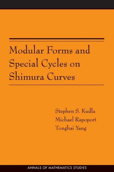 Modular Forms & Special Cycles on Shimura Curves (Annals of Mathematics Studies, Band 161)