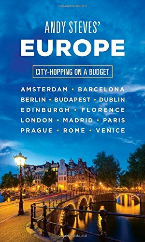 Andy Steves' Europe: City-Hopping on a Budget