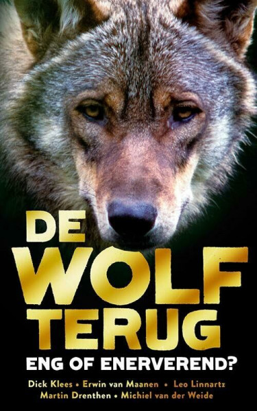 De wolf terug: eng of enerverend?