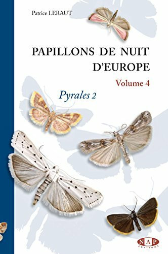 Papillons de nuit d'Europe, volume 4, Pyrales 2