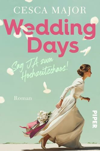 Wedding Days – Sag Ja zum Hochzeitschaos!: Roman | Lockerleichte, witzig-romantische Hochzeits-RomCom aus England​