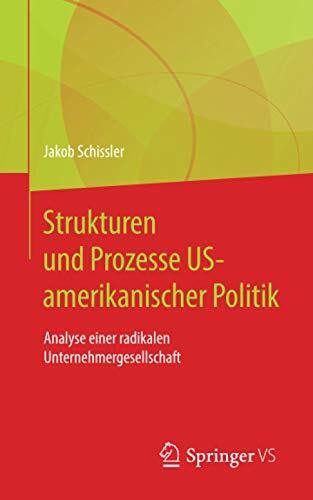 Strukturen und Prozesse US-amerikanischer Politik