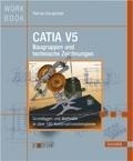 CATIA V5 Baugruppen und Technische Zeichnungen