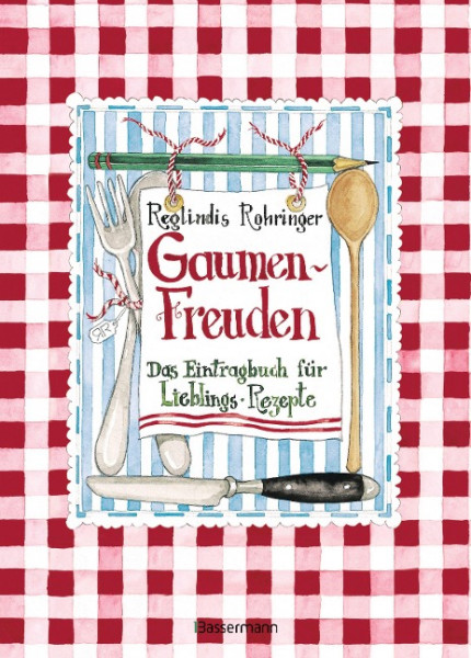 Gaumenfreuden. Das Eintragbuch und Sammelalbum für meine Lieblingsrezepte. Mit liebevollen Illustrationen aus einer Künstlerhand