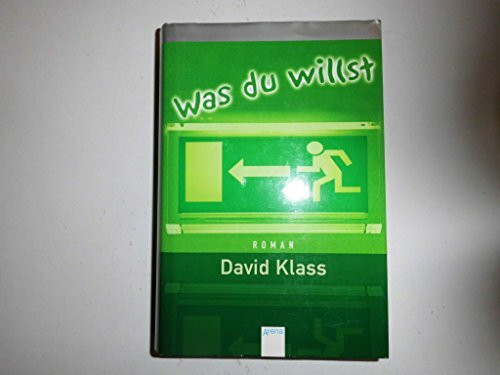 Was du willst