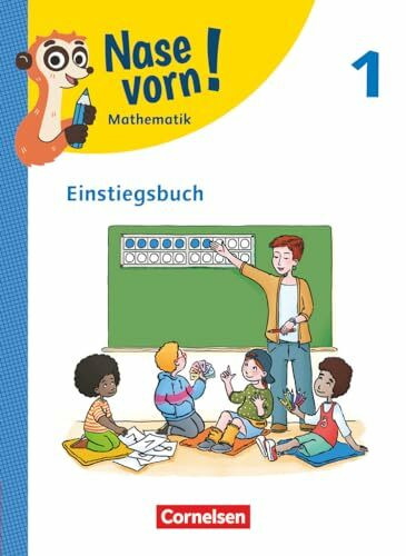 Nase vorn! - Lehrwerk für Mathematik - Ausgabe 2023 - 1. Schuljahr: Einstiegsbuch
