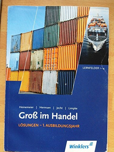 Groß im Handel Lösungen - 1. Ausbildungsjahr Lernfelder 1-4