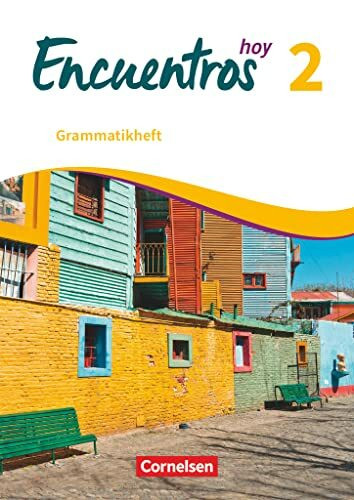 Encuentros - Método de Español - Spanisch als 3. Fremdsprache - Ausgabe 2018 - Band 2: Grammatikheft (Encuentros, Spanisch als 3. Fremdsprache - Ausgabe 2018, Band 2)