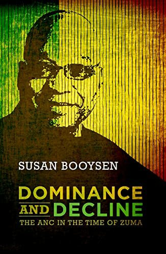 Dominance and Decline: The Anc in the Time of Zuma