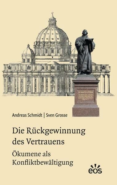Die Rückgewinnung des Vertrauens - Ökumene als Konfliktbewältigung Die Rückgewinnung des Vertrauens - Ökumene als Konfliktbewältigung