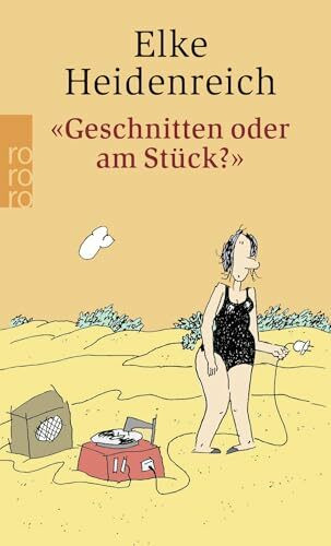 "Geschnitten oder am Stück?": Else Stratmann über Dingens ...