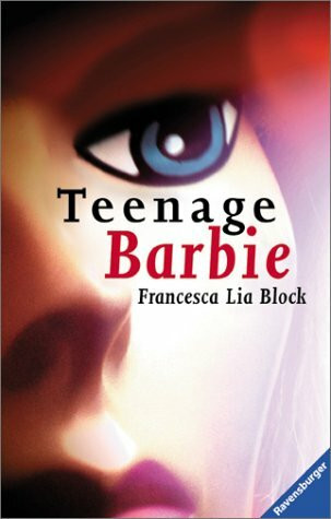 Teenage Barbie (Jugendliteratur ab 12 Jahre)