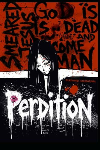 Perdition: A Dark Symphony of Love, Obsession, and Rebellion