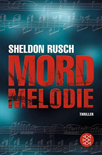 Mordmelodie: Thriller: Thriller. Deutsche Erstausgabe (Fischer Taschenbücher)