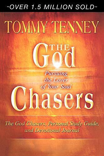 The God Chasers: Pursuing the Lover of Your Soul