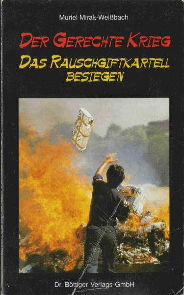 Der Gerechte Krieg: Das Rauschgiftkartell besiegen
