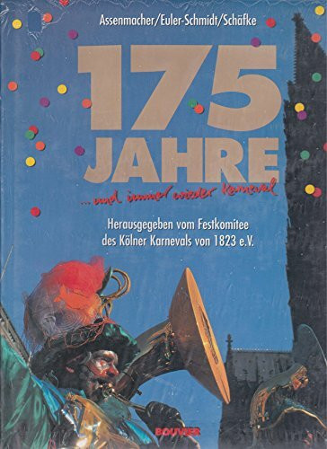 175 Jahre ... und immer wieder Karneval