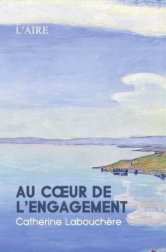 Au coeur de l'engagement