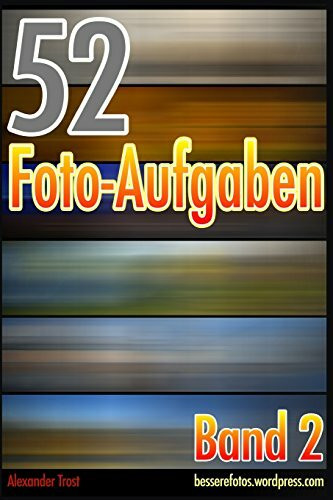 52 Foto-Aufgaben: Band 2
