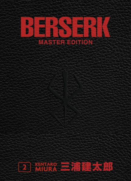 Berserk Master Edition 02: Edle 3-in-1-Ausgabe des Mangas im Hardcover mit Überformat – Das actiongeladene und genredefinierende Dark-Fantasy-Epos von Kentaro Miura