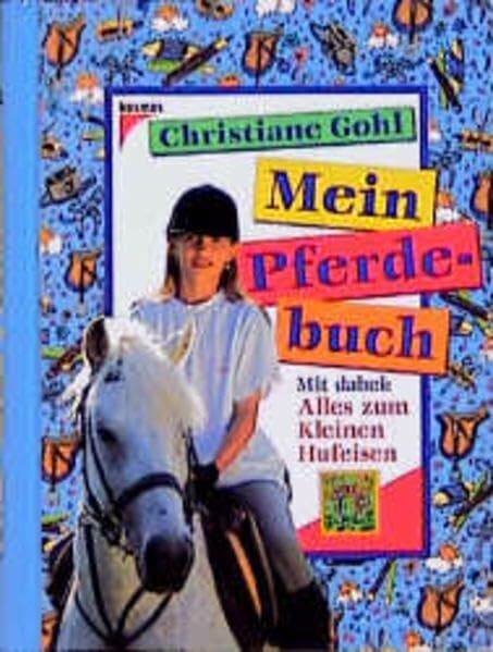 Mein Pferdebuch: Mit dabei: Alles zum kleinen Hufeisen
