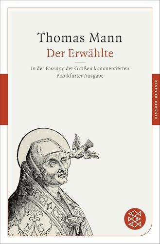 Der Erwählte: In der Fassung der Großen kommentierten Frankfurter Ausgabe (Fischer Klassik)