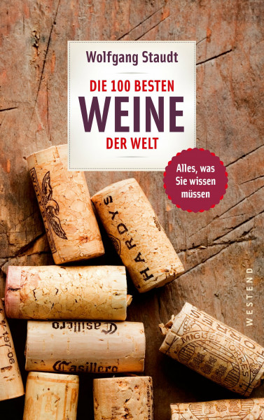 Die 100 besten Weine der Welt: Alles, was Sie wissen müssen