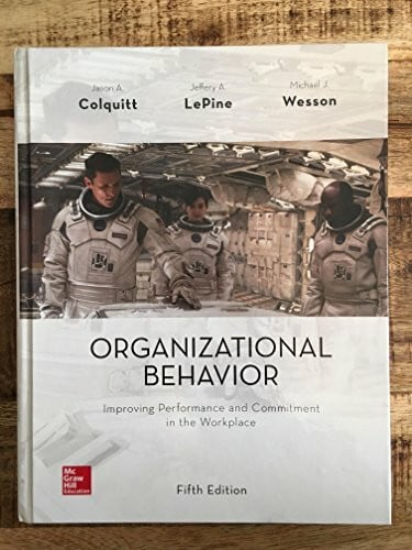 Organizational Behavior: Improving Performance and Commitment in the Workplace