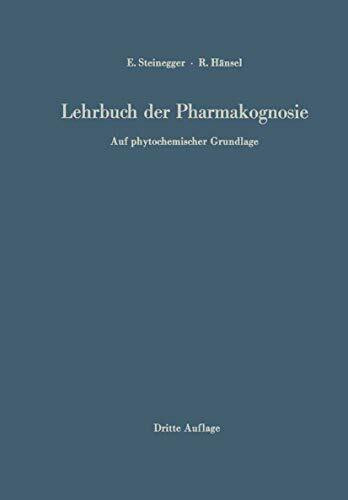 Lehrbuch der Pharmakognosie: Auf phytochemischer Grundlage