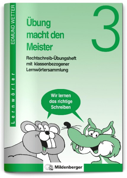 Übung macht den Meister. Rechtschreib-Übungsheft 3. Druckschrift. RSR